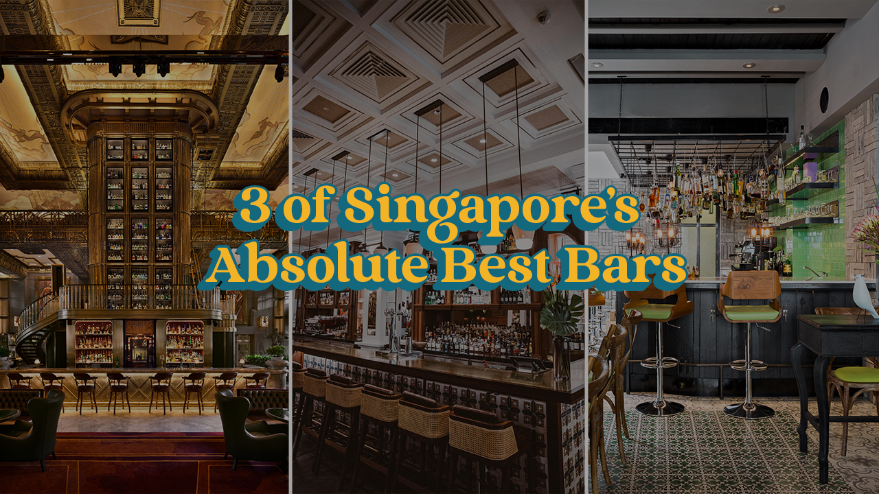 3 of Singapore's Best Bars